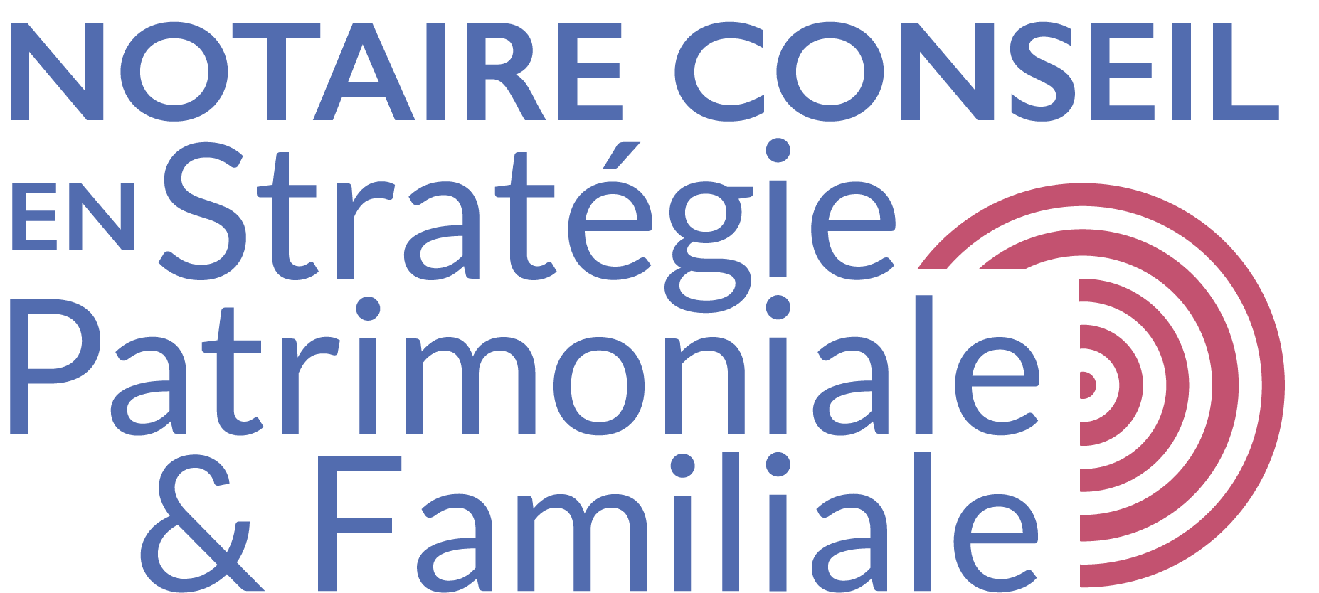 NOTAIRE CONSEIL EN STRATEGIE PATRIMONIALE ET FAMILIALE